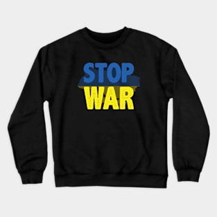 Stop War In Ukraine Crewneck Sweatshirt